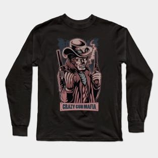 Gun crazy mafia Long Sleeve T-Shirt